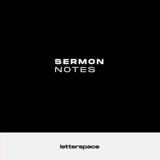 Sermon Notes